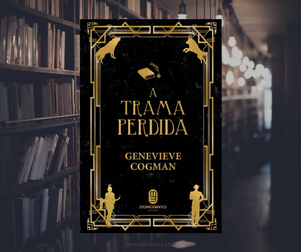 Resenha: A trama perdida, de Genevieve Cogman