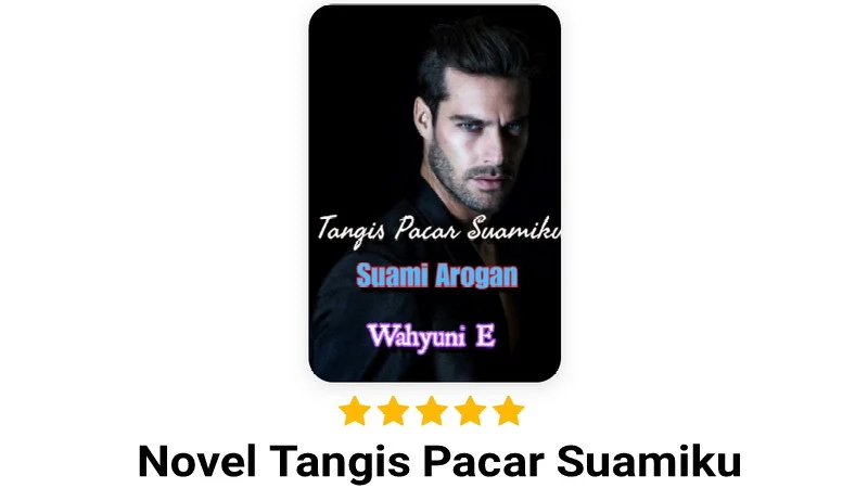 Novel Tangis Pacar Suamiku Full Bab