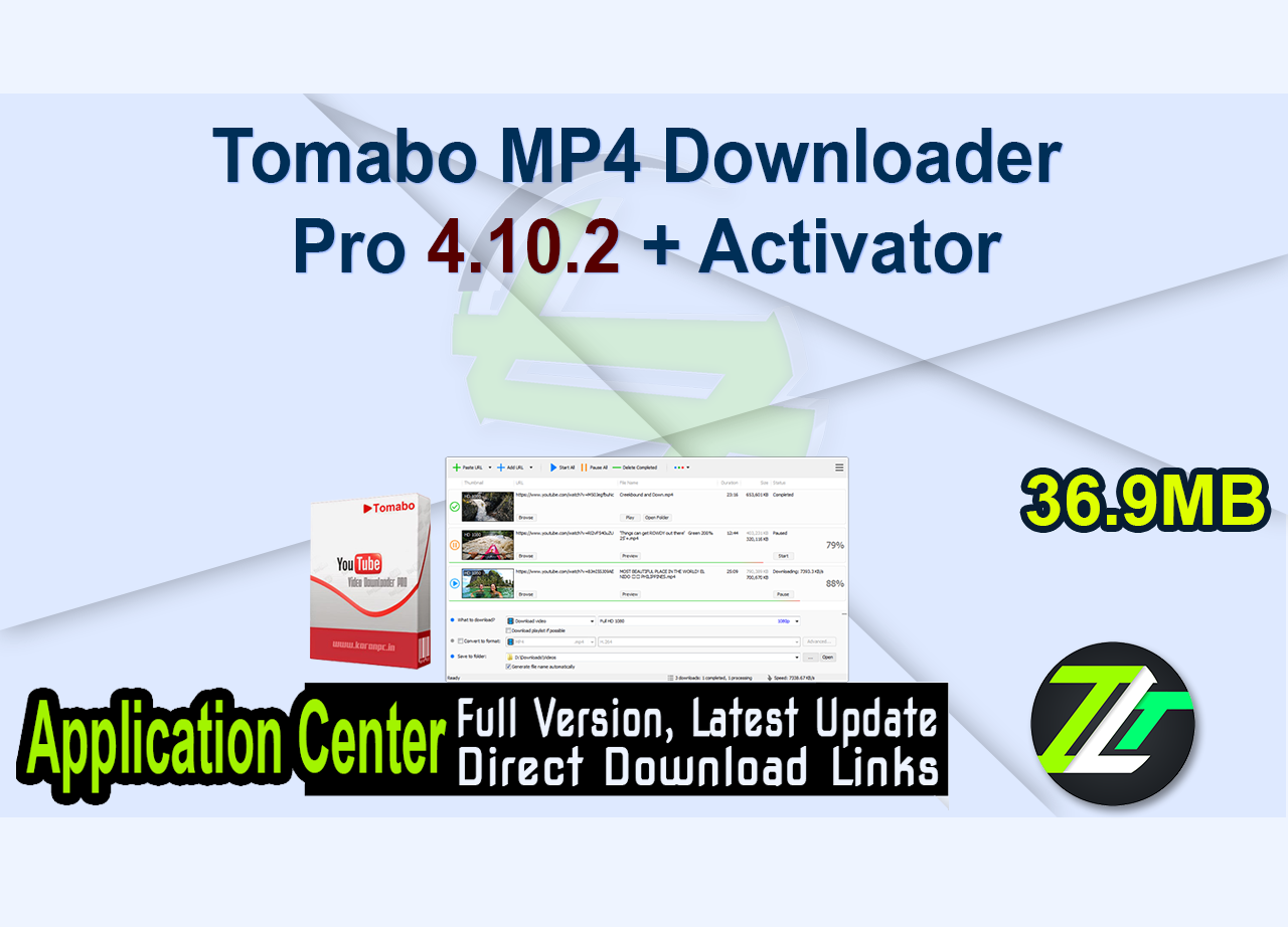 Tomabo MP4 Downloader Pro 4.10.2 + Activator