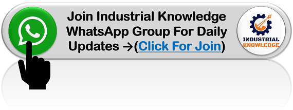Join Industrial Knowledge WhatsApp Group for Daily Updates