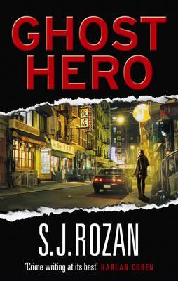 Ghost Hero by S J Rozan