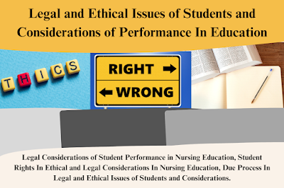 Legal and Ethical Issues of Students and Considerations of Performance In Education