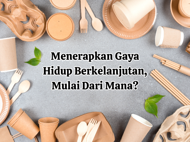 menerapkan gaya hidup berkelanjutan