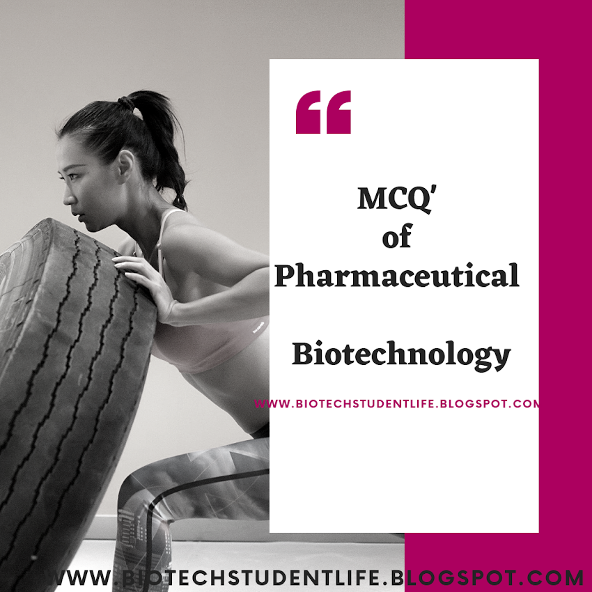 MCQ of Pharmaceutical Biotechnology: for competative Exam