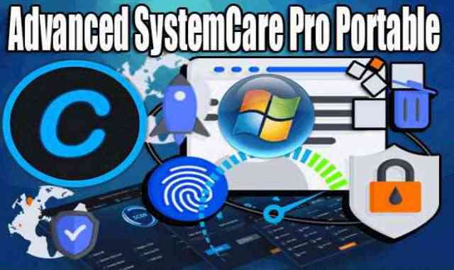 تحميل برنامج Advanced SystemCare Pro Portable نسخة محمولة مفعلة اخر اصدار 