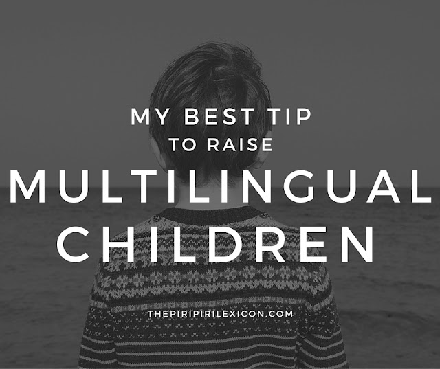 my best tip to raise bilingual children