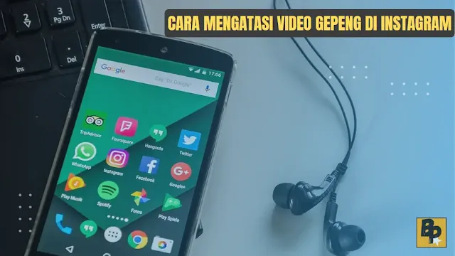 Cara Mengatasi Video Gepeng di Instagram