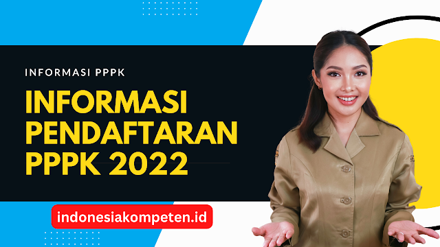 Download Pengumuman PPPK Tahun 2022 Semua Instansi, Kementerian, Pemprov, Pemkab, Pemkot