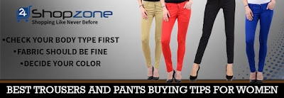 Best Trousers and Pants Buying Tips for Women