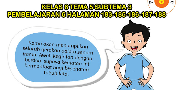 Kunci Jawaban Tematik Kelas 6 Tema 5 Subtema 3 Halaman 183, 185, 186, 187, 188