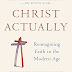 View Review Christ Actually: Reimagining Faith in the Modern Age AudioBook by Carroll, James (Paperback)