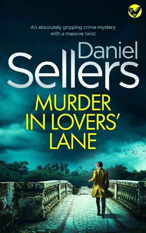 MURDER IN LOVERS’ LANE by Daniel Sellers
