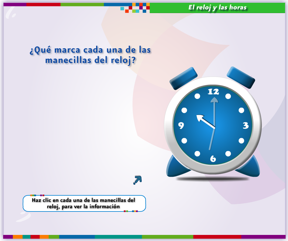 ACTIVIDAD 8  - ¿Me dices la hora?  http://www.primerodecarlos.com/TERCERO_PRIMARIA/enero/Unidad_7/mates/actividades/reloj_digital.swf Haz clic en la imagen para iniciar la actividad 8