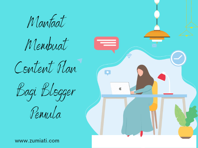 Manfaat content plan bagi blogger pemula