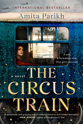 book cover of young adult historical fiction novel The Circus Train by Amita Parikh