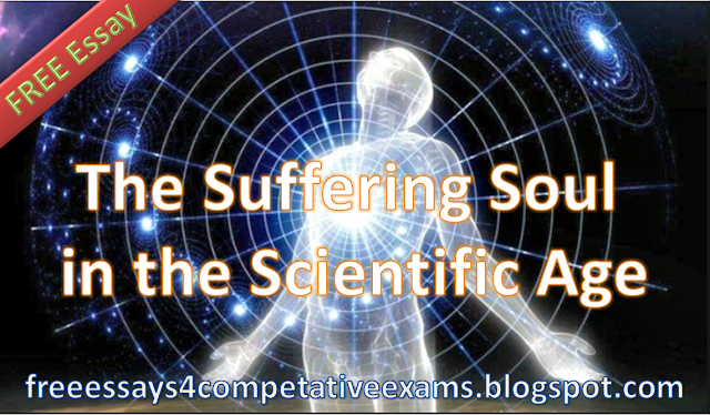 The Suffering Soul in The Scientific Age | Free Complete Essay