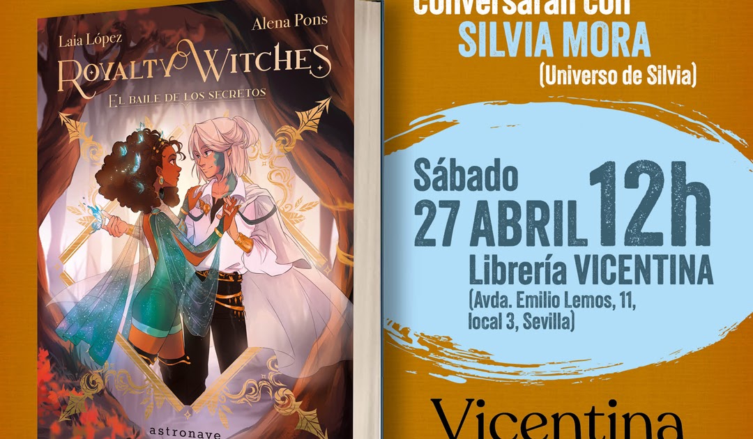 Presentación de Royalty Witches 2 con sus autoras en Sevilla - Norma Editorial