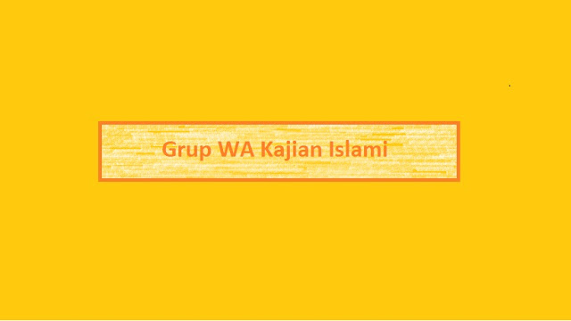 Link Grup WA Kajian Islami