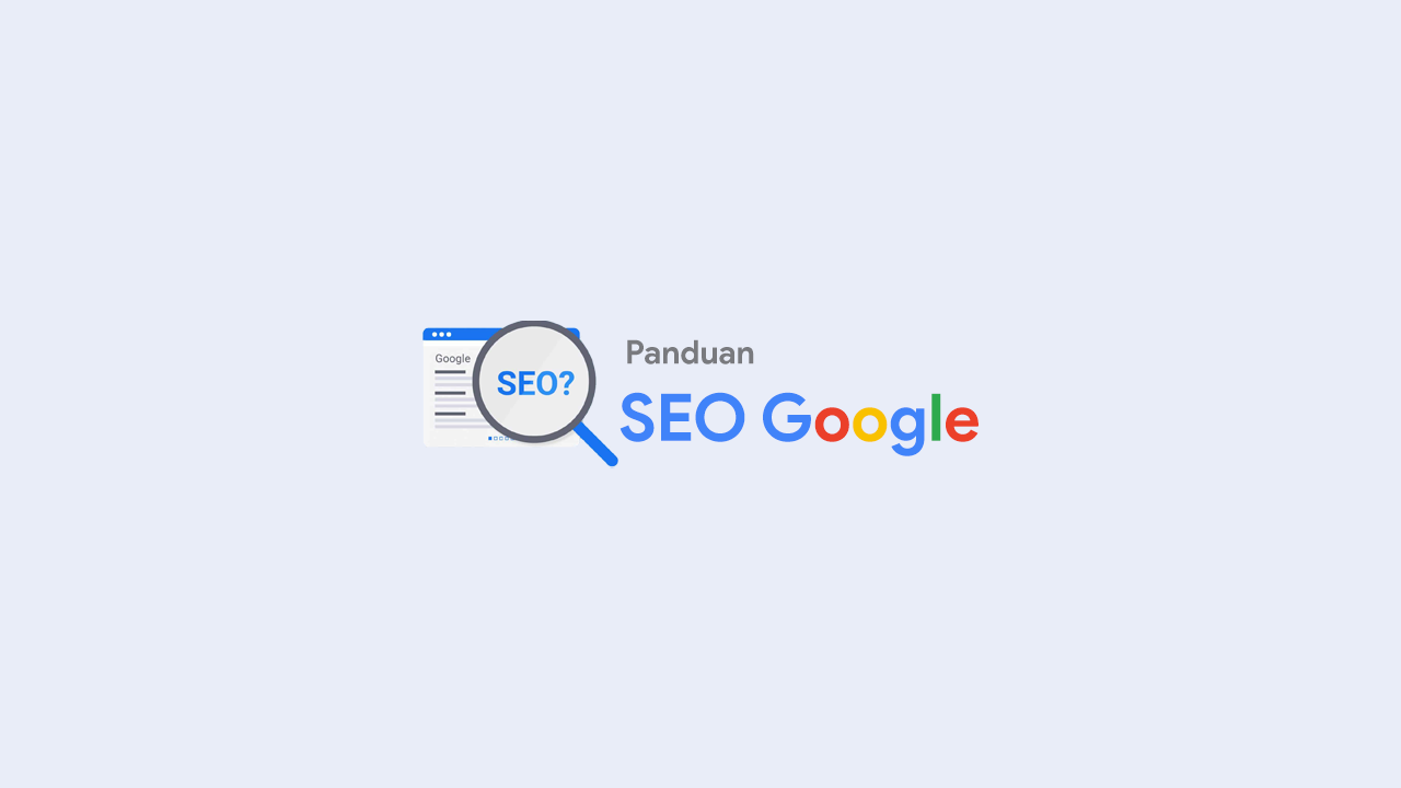 Update SEO Algoritma Google Terbaru