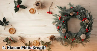 Hiasan Pintu Kreatif merupakan salah satu dekorasi natal yang wajib ada di kantor