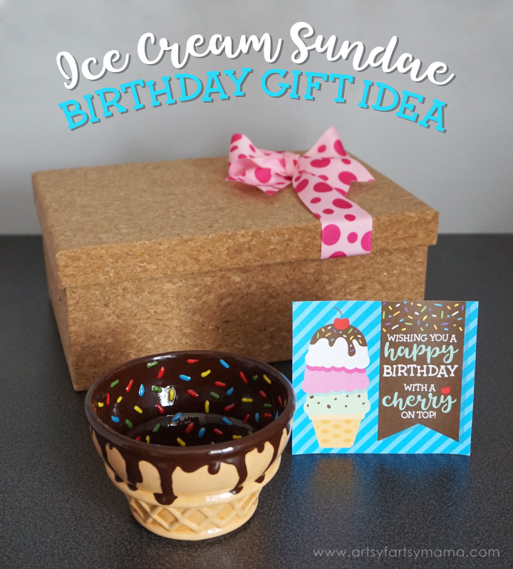 Ice Cream Sundae Birthday Gift Idea with Free Printable Birthday Card #AsYouWishPottery #whatcolorisyourfun