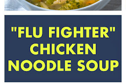 “Flu Fighter” Chicken Noodle Soup