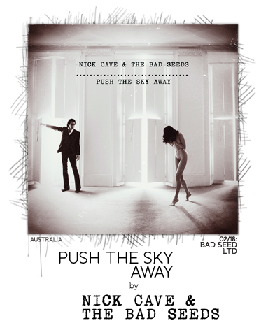 Push the Sky Away by Nick Cave & the Bad Seeds