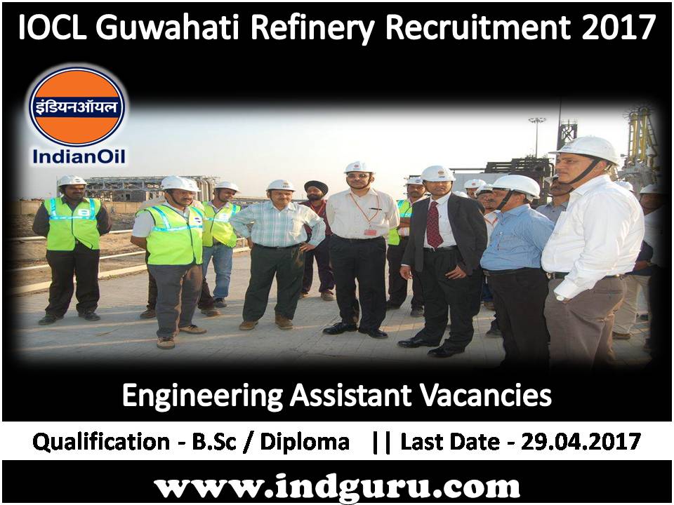 IOCL Guwahati Refinery Recruitment