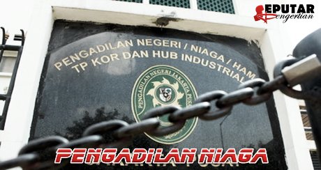 Pengertian Pengadilan Niaga