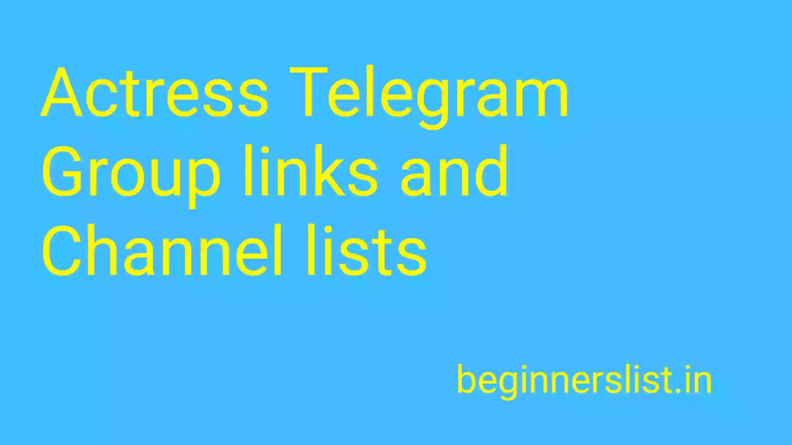 Best Actress Telegram Group links and Channel lists 2022