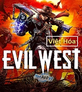 Evil West - Việt Hóa