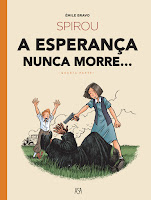 Spirou - A Esperança Nunca Morre… - Quarta Parte, de Émile Bravo - ASA LeYa