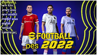 Download eFootball PES Chelito PPSSPP 2022 New Kits and Minikits Like PS4 Best Graphics & Update Transfer