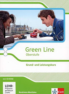 Green Line Oberstufe. Grund- und Leistungskurs, Ausgabe Nordrhein-Westfalen: Schülerbuch mit CD-ROM Klasse 11/12 (G8), Klasse 12/13 (G9) (Green Line Oberstufe. Ausgabe ab 2015)