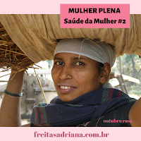 mulher, saúde da mulher, outubro rosa, mulher plena, saude total e integral da mulher, feminino, feminilidade, feminismo, cuidar de si, autoestima, autoconhecimento, desenvolvimento humano, crescimento pessoal, qualidade de vida, trabalho com mulheres, o mito da fragilidade, a deusa interior, as deusas e a mulher, e a louca tinha razao