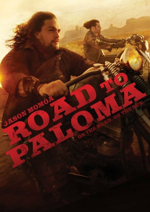 Watch Road to Paloma 2014 Full Movie With English Subtitles