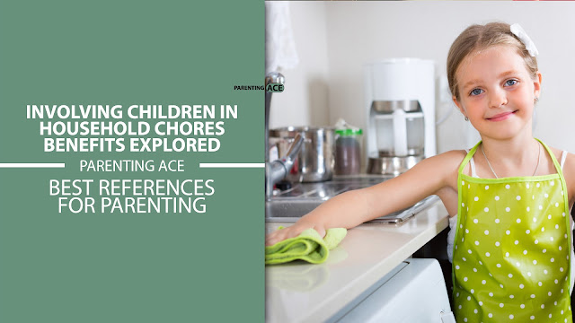 Involving Children in Household Chores: Benefits Explored