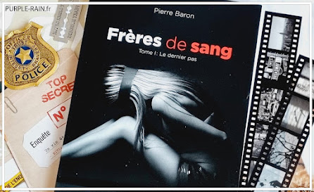 Livre : Frères de Sang - Le dernier pas • Pierre Baron