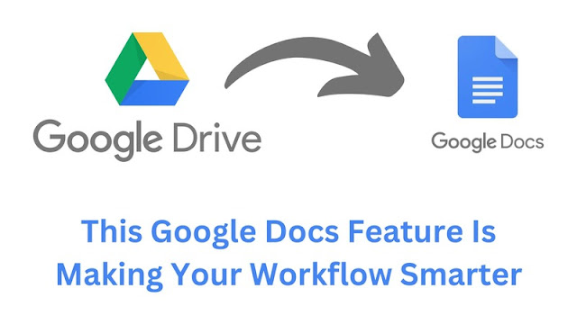 This Google Docs Feature Is Making Your Workflow Smarter