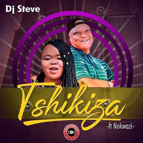 DJ Steve - Tshikiza (feat. Nokwazi) [Exclusivo 2021] (Download MP3)