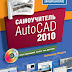 Panduan Cara Install Program AutoCAD 2010