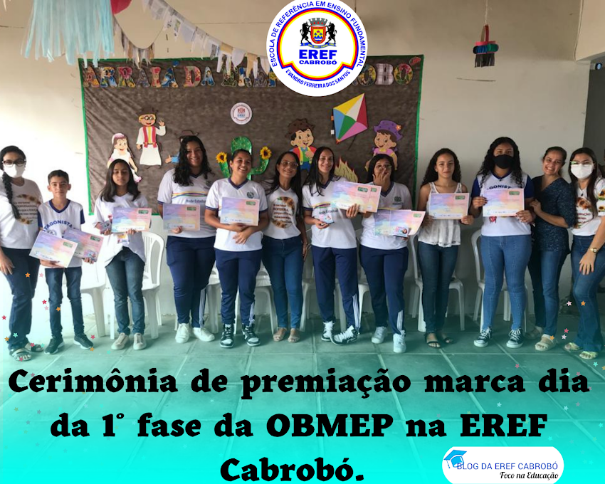 Cerimônia de premiação marca dia da 1° fase da OBMEP na EREF Cabrobó. 