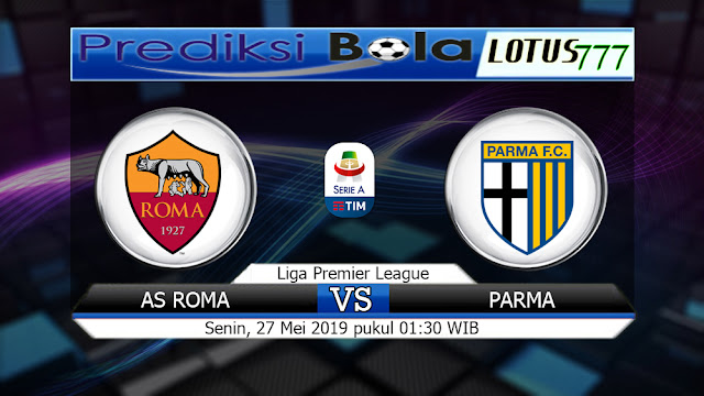 Prediksi AS Roma vs Parma Senin 27 Mei 2019