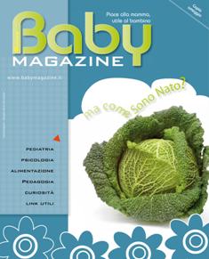 Baby Magazine. Piace alla mamma, utile al bambino 8 - Aprile 2010 | TRUE PDF | Mensile | Benessere | Salute | Medicina | Pediatria
Baby Magazine dedica a mamme e papà un nuovo prodotto per poter meglio comprendere e affrontare il percorso della genitorialità, dalle cure mediche alla scelta dei migliori prodotti in commercio.
Fornisce un servizio a 360 gradi che abbraccia tutti gli aspetti legati alla nascita e alla crescita di un figlio senza trascurare nessuna sfumatura.
Valuta i prodotti per mamme e bambini favorendo una scelta consapevole.
Si avvale della professionalità di medici, pediatri, ginecologi, puericultori specializzati in infanzia e maternità, per discutere e confrontarsi su ogni aspetto legato alla crescita del proprio figlio.
Le esperienze, i consigli dei nostri esperti saranno un sostegno per quanti vivono questa meravigliosa esperienza.
Scrivete, comunicate, informate su tutto ciò che riterrete opportuno divulgare, scambiamo idee e consigli, facciamo della rivista uno strumento informativo a disposizione di tutti.
Il tuo contributo e la tua partecipazione consentiranno di diffondere più informazioni a più persone.