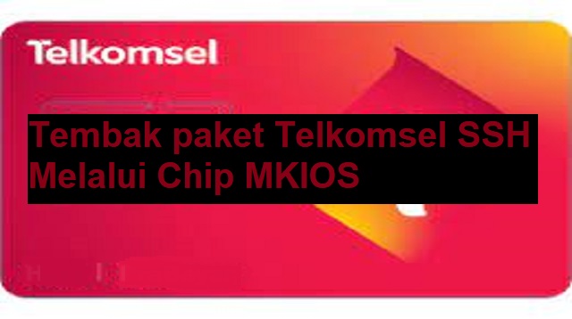 Tembak paket Telkomsel SSH