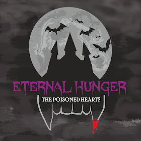 The Poisoned Hearts - Eternal Hunger