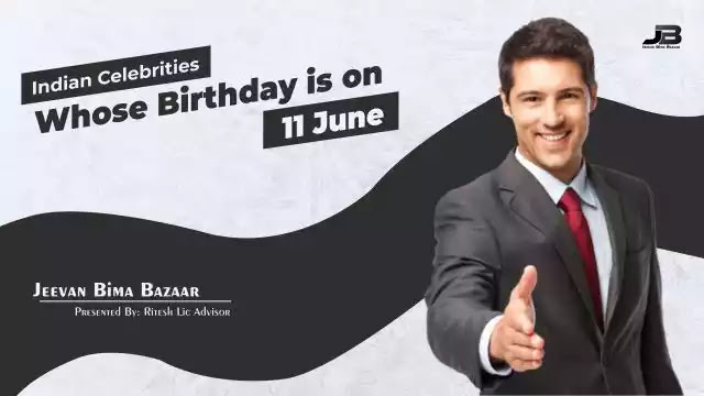 Indian Celebrities Birthday on 11 June