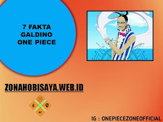 7 Fakta Mr. 3 One Piece, Nama Aslinya Galdino Yang Kini Ikut Bersama Buggy