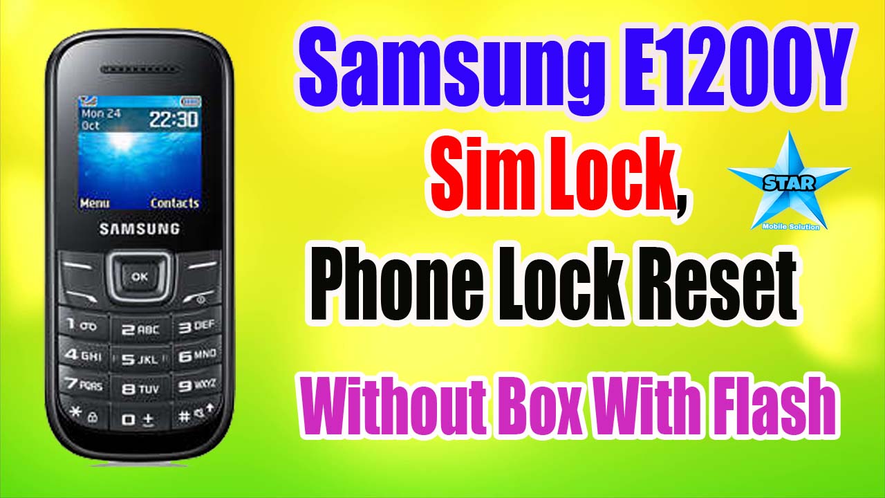 Samsung E1200y Sim Lock Reset Without Box Samsung E1200 Phone Lock Kaise Tode Unlock Miracle Star Mobile Solution