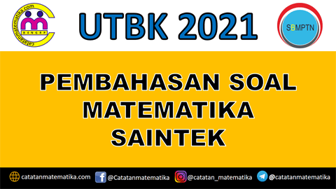 Pembahsan Soal UTBK 2021 Matematika Saintek